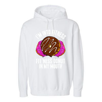 Funny Fitness Saying Workout Gym National Donut Day Lover Funny Gift Garment-Dyed Fleece Hoodie