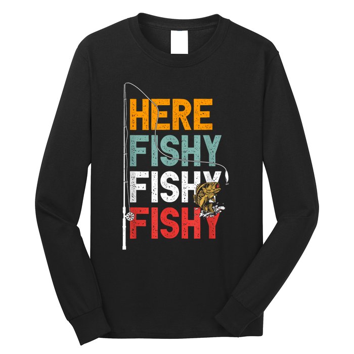 Fishing Funny Saying Vintage Graphic Here Fishy Fisherman Long Sleeve Shirt