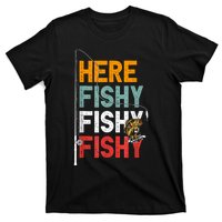 Fishing Funny Saying Vintage Graphic Here Fishy Fisherman T-Shirt