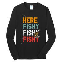 Fishing Funny Saying Vintage Graphic Here Fishy Fisherman Tall Long Sleeve T-Shirt