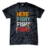 Fishing Funny Saying Vintage Graphic Here Fishy Fisherman Tie-Dye T-Shirt