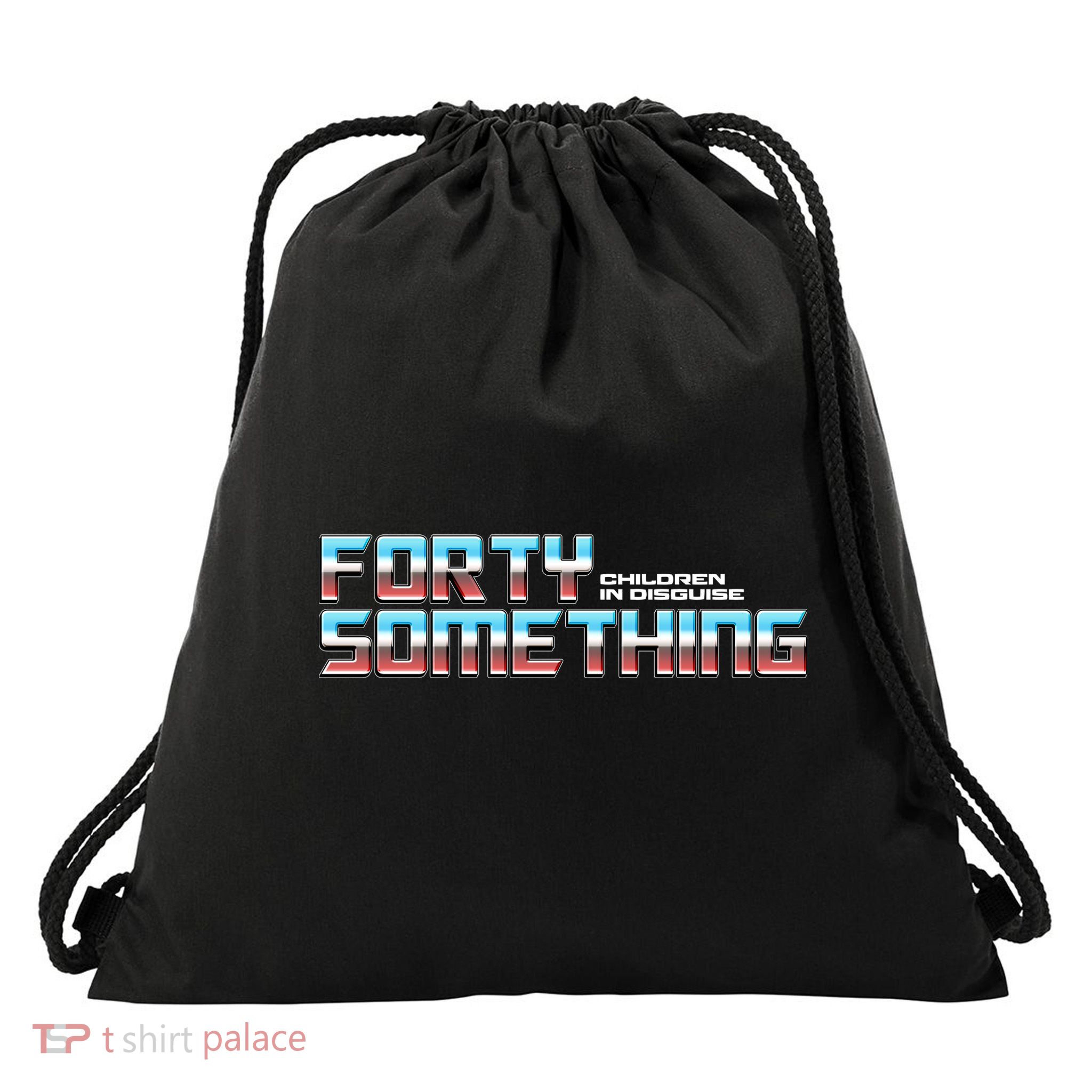 Funny Forty Something Children In Disguise Drawstring Bag