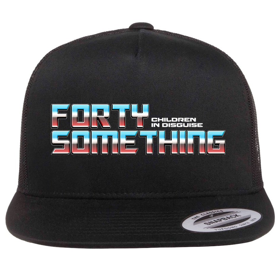 Funny Forty Something Children In Disguise Flat Bill Trucker Hat