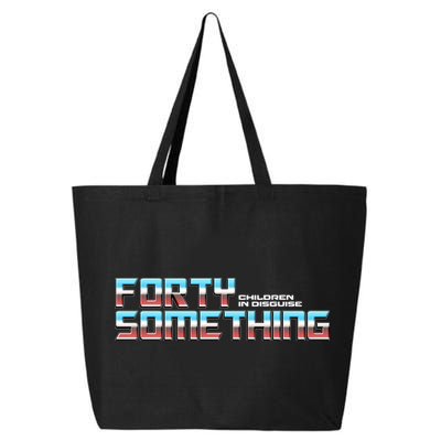 Funny Forty Something Children In Disguise 25L Jumbo Tote