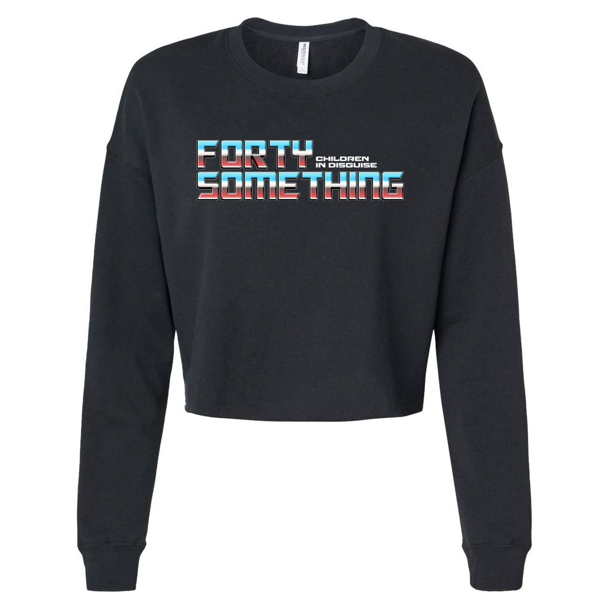 Funny Forty Something Children In Disguise Cropped Pullover Crew