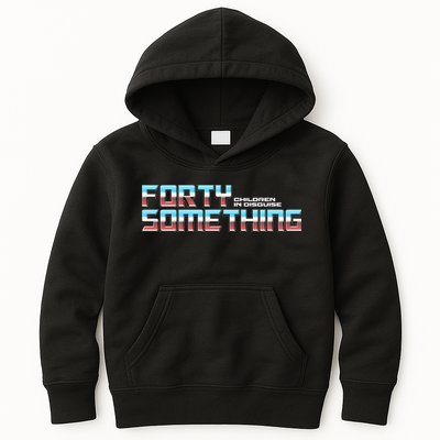 Funny Forty Something Children In Disguise Kids Hoodie