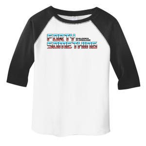 Funny Forty Something Children In Disguise Toddler Fine Jersey T-Shirt