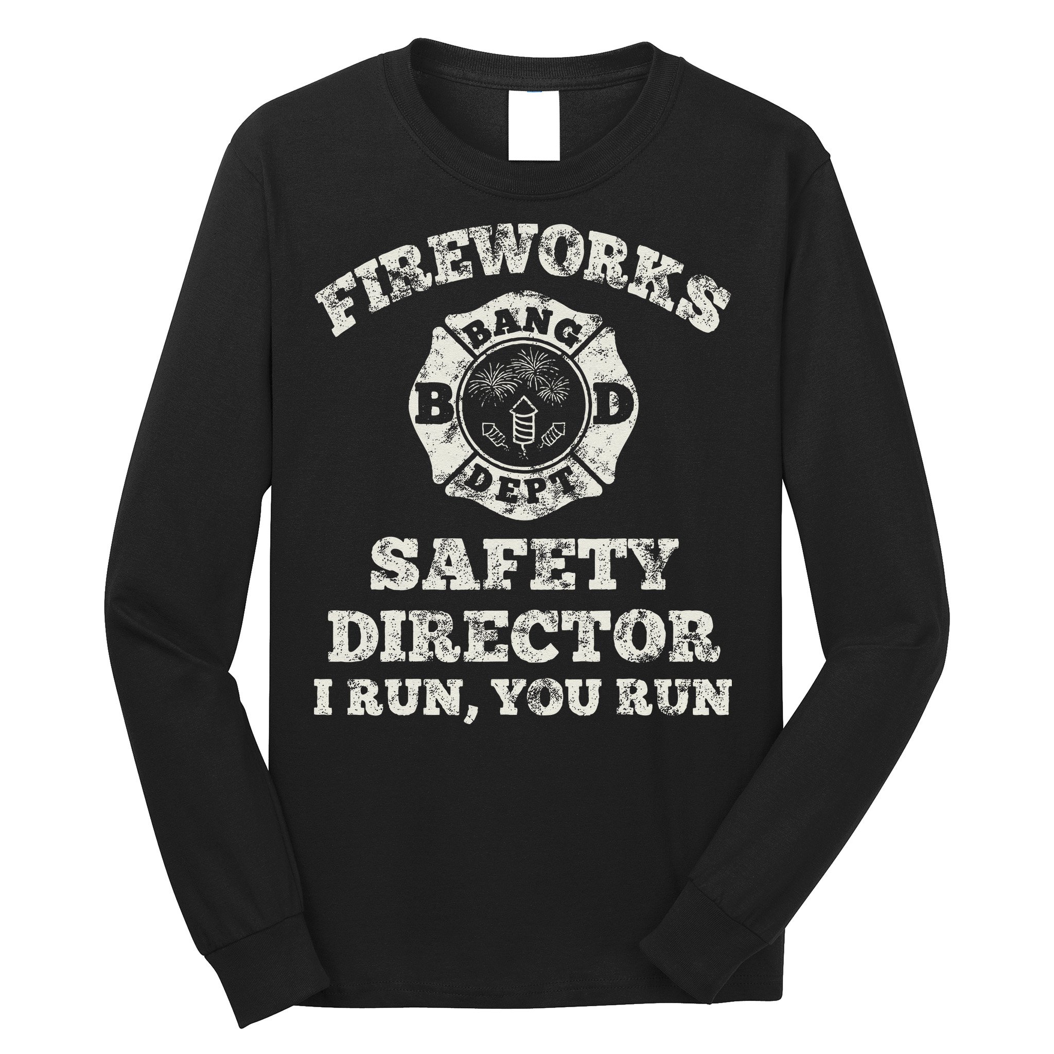 Funny Fireworks Safety Director Firefighter America Red Pyro Long Sleeve Shirt