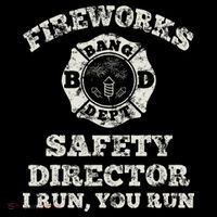 Funny Fireworks Safety Director Firefighter America Red Pyro Button