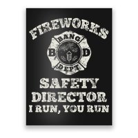 Funny Fireworks Safety Director Firefighter America Red Pyro Poster