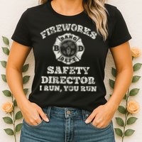Funny Fireworks Safety Director Firefighter America Red Pyro Womens T-Shirt