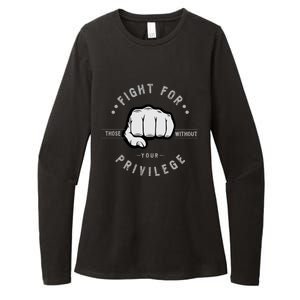 Fight For Those Without Your Privilege For Hu Rights Gift Womens CVC Long Sleeve Shirt