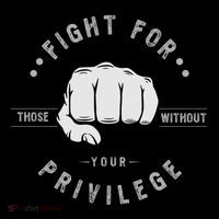 Fight For Those Without Your Privilege For Hu Rights Gift Flatbill Hat