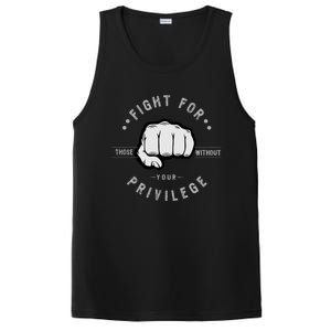 Fight For Those Without Your Privilege For Hu Rights Gift PosiCharge Competitor Tank