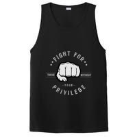 Fight For Those Without Your Privilege For Hu Rights Gift PosiCharge Competitor Tank