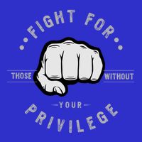 Fight For Those Without Your Privilege For Hu Rights Gift Tall Hoodie