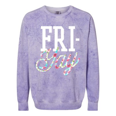 Fri-Yay Funny Teacher Weekend Back To School Flowers Friday Colorblast Crewneck Sweatshirt