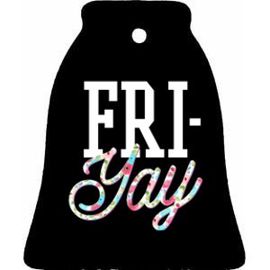 Fri-Yay Funny Teacher Weekend Back To School Flowers Friday Ceramic Bell Ornament