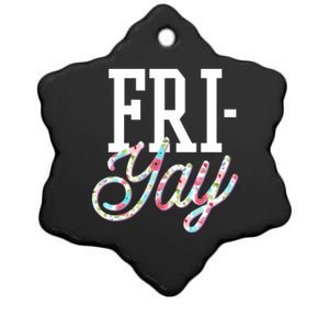 Fri-Yay Funny Teacher Weekend Back To School Flowers Friday Ceramic Star Ornament