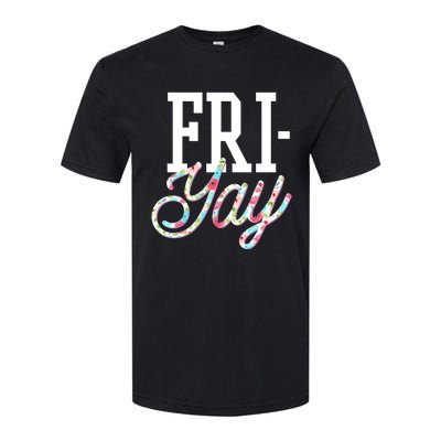 Fri-Yay Funny Teacher Weekend Back To School Flowers Friday Softstyle CVC T-Shirt