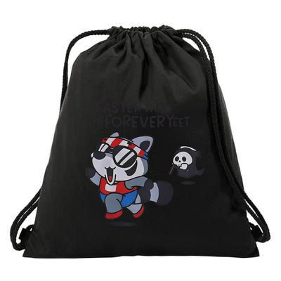 Funny Faster Than The Forever Yeet Run Away Faster Raccoon Drawstring Bag