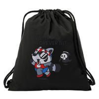 Funny Faster Than The Forever Yeet Run Away Faster Raccoon Drawstring Bag
