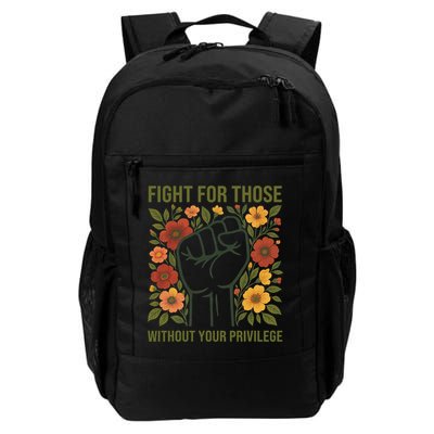 Fight For Those Without Your Privilege Quote Subtle Flower Backpack