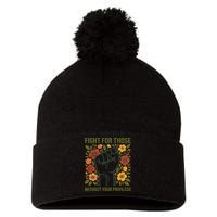 Fight For Those Without Your Privilege Quote Subtle Flower Pom Pom 12in Knit Beanie