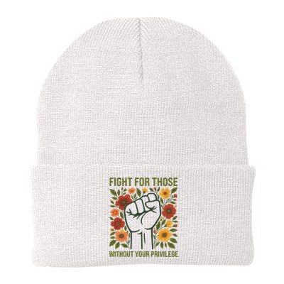 Fight For Those Without Your Privilege Quote Subtle Flower Beanie