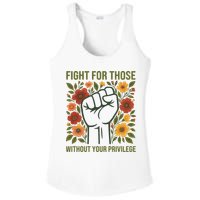 Fight For Those Without Your Privilege Quote Subtle Flower Ladies PosiCharge Competitor Racerback Tank