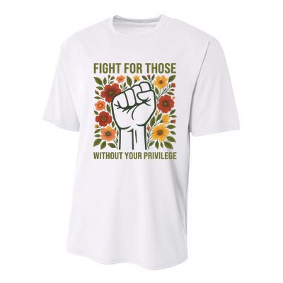 Fight For Those Without Your Privilege Quote Subtle Flower Youth Performance Sprint T-Shirt