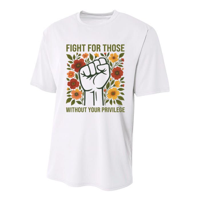 Fight For Those Without Your Privilege Quote Subtle Flower Youth Performance Sprint T-Shirt