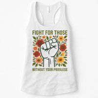 Fight For Those Without Your Privilege Quote Subtle Flower Womens Tank Top