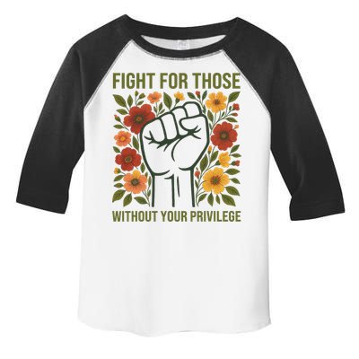 Fight For Those Without Your Privilege Quote Subtle Flower Toddler Fine Jersey T-Shirt