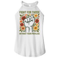 Fight For Those Without Your Privilege Quote Subtle Flower Women's Perfect Tri Rocker Tank