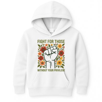 Fight For Those Without Your Privilege Quote Subtle Flower Kids Hoodie
