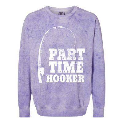 Funny Full Time Dad Part Time Hooker Bass Fisher And Fisher Gift Colorblast Crewneck Sweatshirt