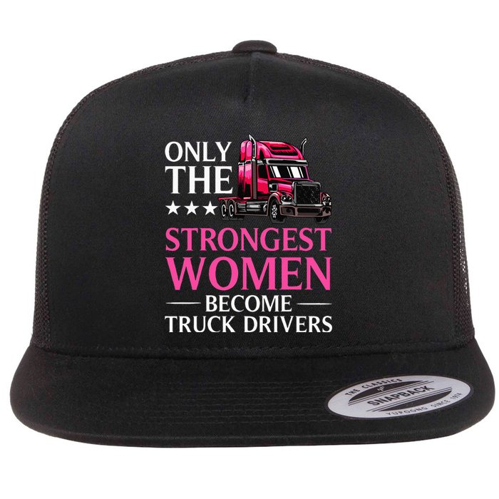 Funny Female Truck Driver Design For Wo Trucking Flat Bill Trucker Hat