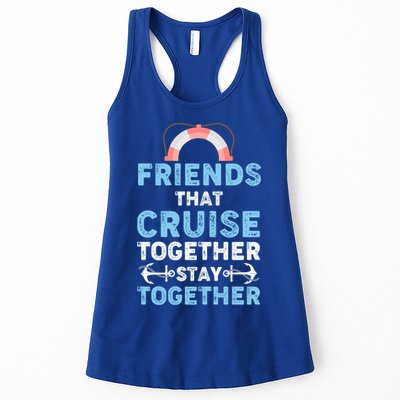 Funny Friends That Cruise Together Stay Together Cruising Funny Gift Womens Tank Top