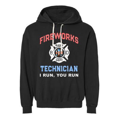 Funny FIREWORKS TECHNICIAN America Firefighter Pyro Expert Garment-Dyed Fleece Hoodie