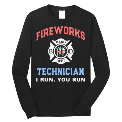 Funny FIREWORKS TECHNICIAN America Firefighter Pyro Expert Long Sleeve Shirt