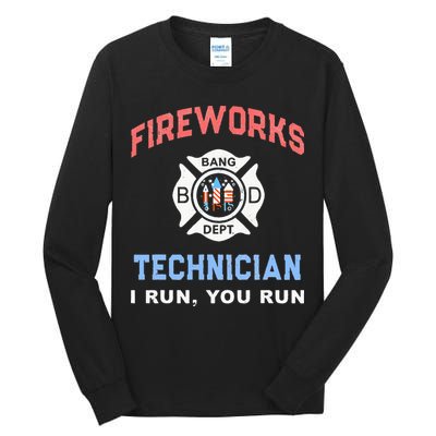 Funny FIREWORKS TECHNICIAN America Firefighter Pyro Expert Tall Long Sleeve T-Shirt