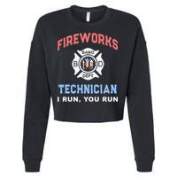 Funny FIREWORKS TECHNICIAN America Firefighter Pyro Expert Cropped Pullover Crew