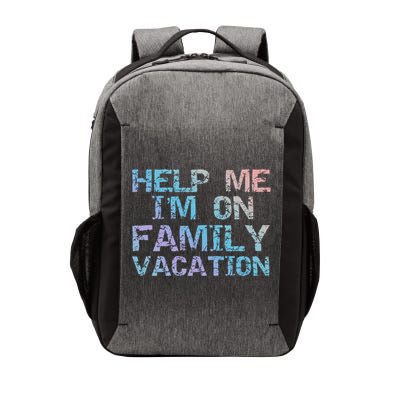 Funny Family Trip Quote Help I'm On Family Vacation Meaningful Gift Vector Backpack