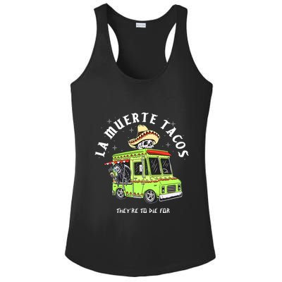 Funny Food Taco Mexican Gifts La Muerte Tacos They Are To Die For Ladies PosiCharge Competitor Racerback Tank