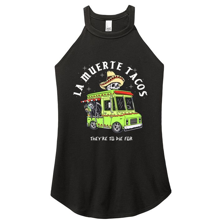 Funny Food Taco Mexican Gifts La Muerte Tacos They Are To Die For Women's Perfect Tri Rocker Tank