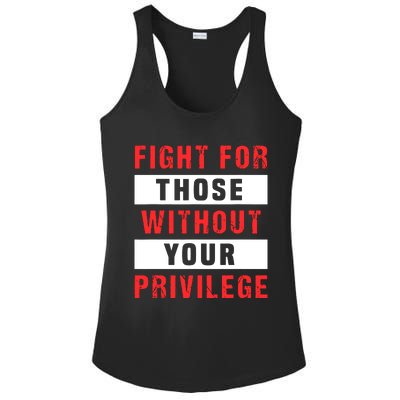 Fight For Those Without Your Privilege Civil Rights Support Ladies PosiCharge Competitor Racerback Tank