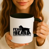Funny Fear The Beard Gift Funny German Wirehaired Pointer Gift Mug