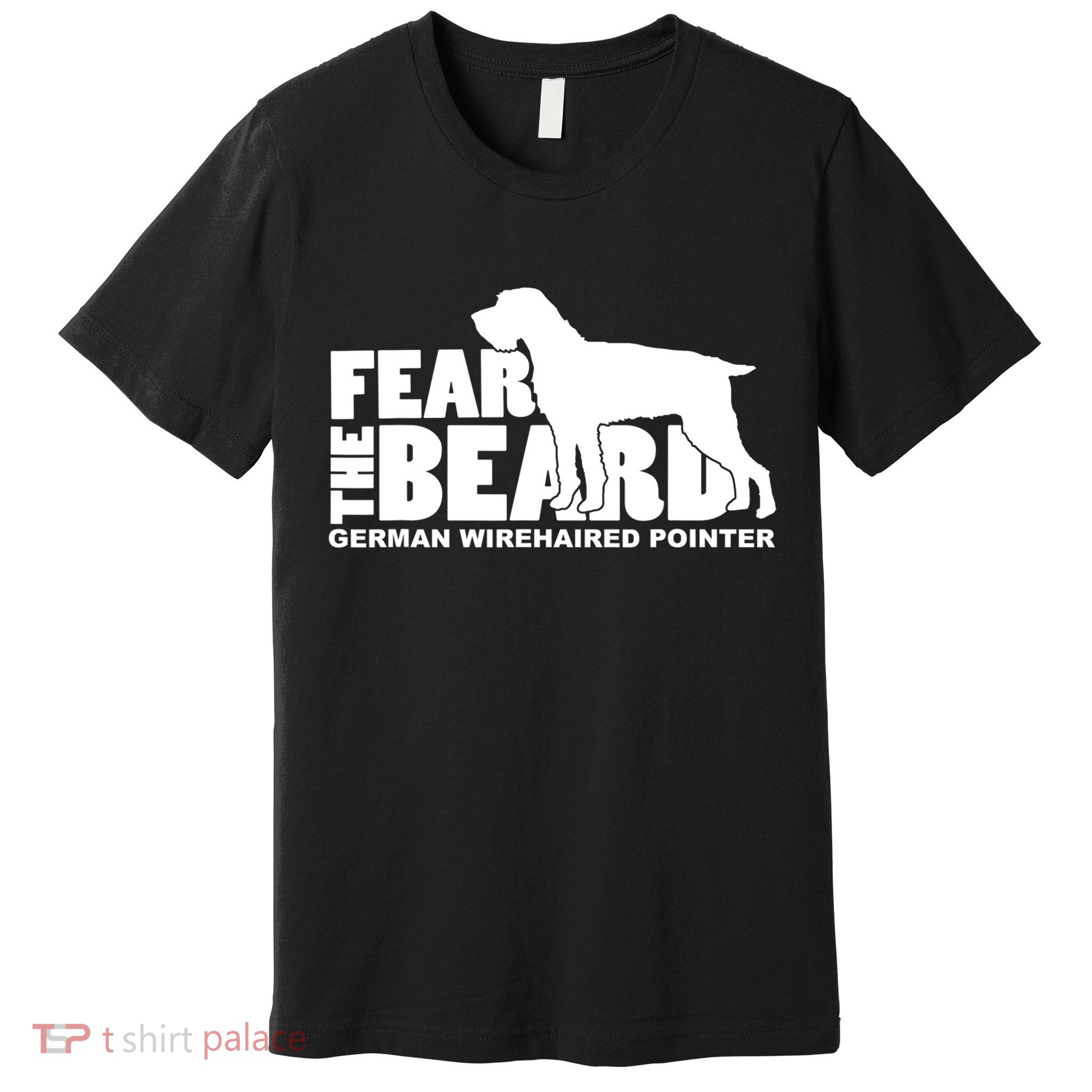 Funny Fear The Beard Gift Funny German Wirehaired Pointer Gift Premium T-Shirt