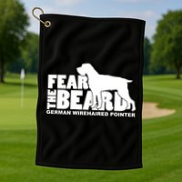 Funny Fear The Beard Gift Funny German Wirehaired Pointer Gift Golf Towel
